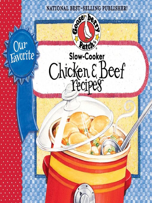 Title details for Our Favorite Slow Cooker Beef & Chicken Cookbook by Gooseberry Patch - Available